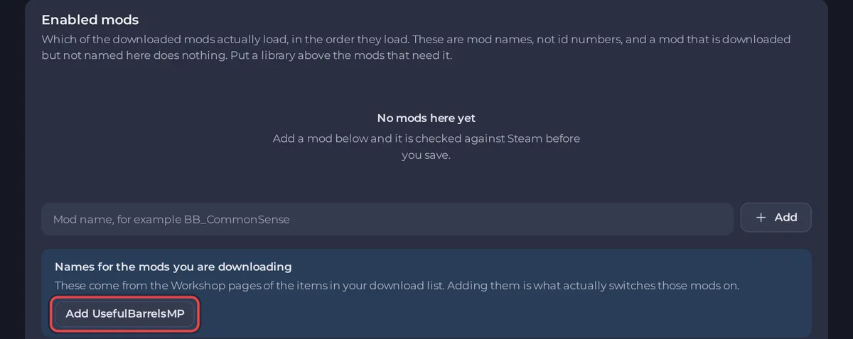 Names for the mods you are downloading in the Enabled mods list of the Project Zomboid Workshop tab
